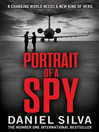 Portrait of a Spy (eBook): Gabriel Allon Series, Book 11